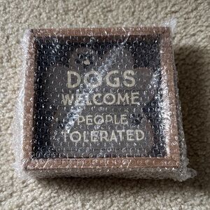 Dogs Welcome People Tolerated Sign